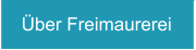 Über Freimaurerei
