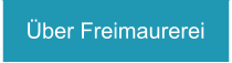 Über Freimaurerei