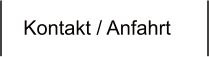 Kontakt / Anfahrt