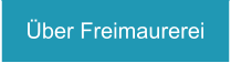 Über Freimaurerei